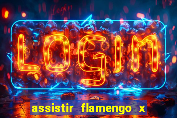 assistir flamengo x fortaleza futemax